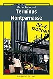 TERMINUS MONTPARNASSE (Les enquêtes d'Achille Corneille t. 1) (French Edition)