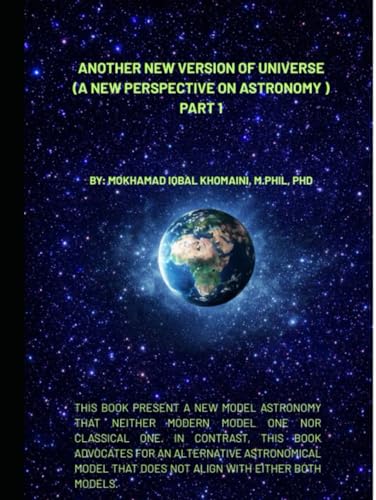 ANOTHER NEW VERSION OF UNIVERSE: A NEW PERSPECTIVE ON ASTRONOMY