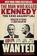 The Man Who Killed Kennedy: The Case Against LBJ