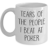 Poker Gift - Poker Mug - Tears Of The People I Beat At Poker - Gambling - Gambler - Cards - Poker Player Gift Mug 11oz