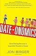 Date-onomics: How Dating Became a Lopsided Numbers Game
