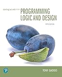 Starting Out with Programming Logic and Design (5th Edition) (What's New in Computer Science)