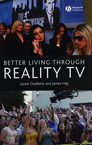Better Living through Reality TV: Television and Post-Welfare Citizenship