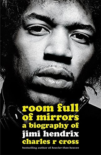 Room Full of Mirrors: A Biography of Jimi Hendrix 1444713906 Book Cover