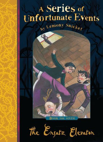The Ersatz Elevator (A Series of Unfortunate Events) by Lemony Snicket (2012-09-03)