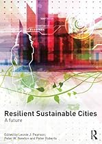 Resilient Sustainable Cities: A Future