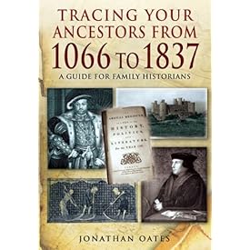 Tracing Your Ancestors from 1066 to 1837