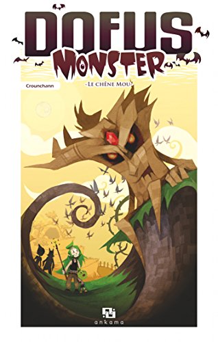 Dofus Monster - Tome 1 - Le Chêne Mou (French Edition) by Crounchann