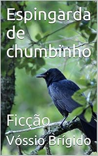 Livro Espingarda de chumbinho: Ficção