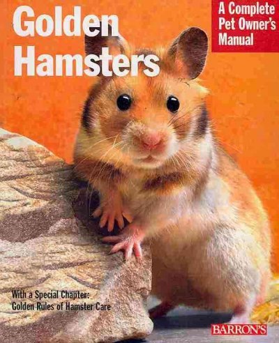 Golden Hamsters (Barron's Complete Pet Owner's Manuals) by Peter Fritzsche