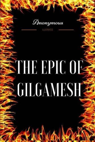 The Epic Of Gilgamesh By Anonymous Illustrated Anonymous Amazon Sg Books