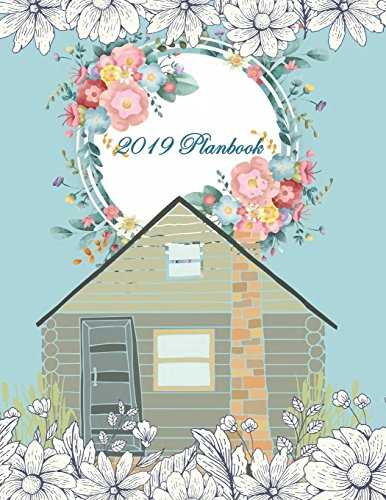 2019 Planbook: Daily Weekly and Monthly, Yearly Calendar Planner, Daily Weekly Monthly Planner, Orga by 