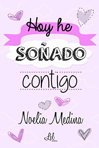Hoy He Soñado Contigo Spanish Edition Kindle Edition By - 