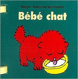 Bebe Chat Loulou Cie French Edition Solotareff Gregoire Nadja Amazon Com Books