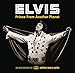Elvis: Prince From Another Planet (Deluxe Version)