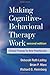 Making Cognitive-Behavioral Therapy Work, Second Edition: Clinical Process for New Practitioners