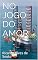 Livro NO JOGO DO AMOR