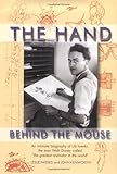 The Hand Behind the Mouse : An Intimate Biography of Ub Iwerks by John Kenworthy