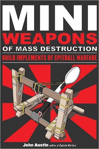 Amazon Com Mini Weapons Of Mass Destruction Build Implements Of Spitball Warfare Ebook Austin John Kindle Store