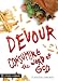 Devour: Consuming the Word of God by