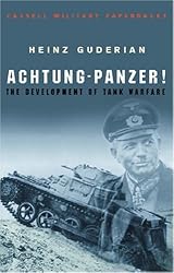 By Heinz Guderian - Achtung-Panzer!: The Development of Tank Warfare: 1st (first) Edition