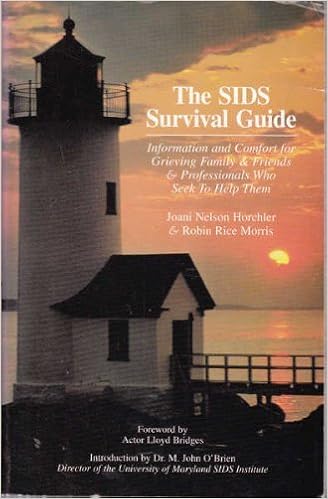The Sids Survival Guide Information And Comfort For Grieving