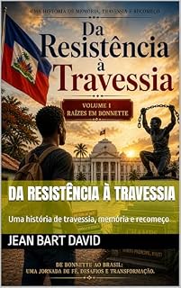 Livro Da Resistência à Travessia: Uma história de travessia, memória e recomeço