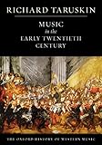 Music in the Early Twentieth Century: The Oxford History of Western Music by 
