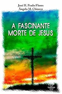 Livro A fascinante morte de Jesus