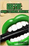 Greedy: A Guide to Financial Domination