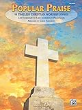 Popular Praise: 10 Timeless Christian Worship Songs (Big Note Piano)