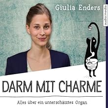 Giulia Enders – „Darm mit Charme“