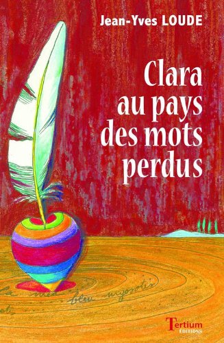 Clara au pays des mots perdus
