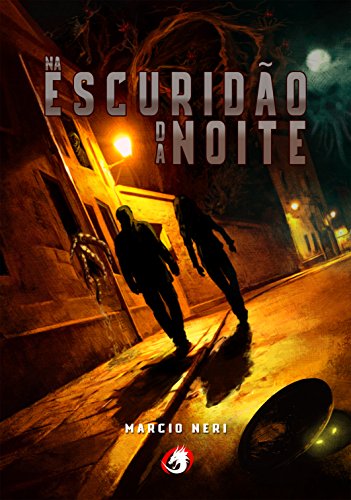 Na EscuridÃ£o da Noite por [Neri, Marcio]