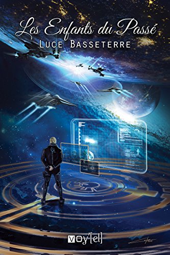 Les Enfants du passé (VOY.SCIENCE.FIC) (French Edition) by Luce Basseterre