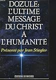 Dozulé: L'ultime message du Christ à l'humanité (ROC.DOC.SOCIETE) by 
