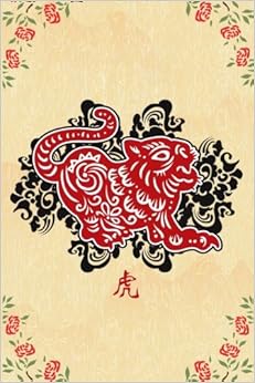 Diary for the New Year Of The Tiger: Blank Notebook [Lined Journal, 6 x 9, 236 Pages ] (The Zodiac Diary) (Volume 3)