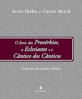 Livro Provérbios, Eclesiastes e Cântico dos Cânticos - Caderno de Estudos Bíblicos