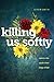 Killing Us Softly: Reborn in the Upside-Down Image of God by Efrem Smith