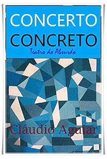 Livro CONCERTO CONCRETO: Teatro do Absurdo