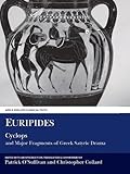 Euripides: Cyclops and Major Fragments of Greek Satyric Drama (Aris & Phillips Classical Texts)