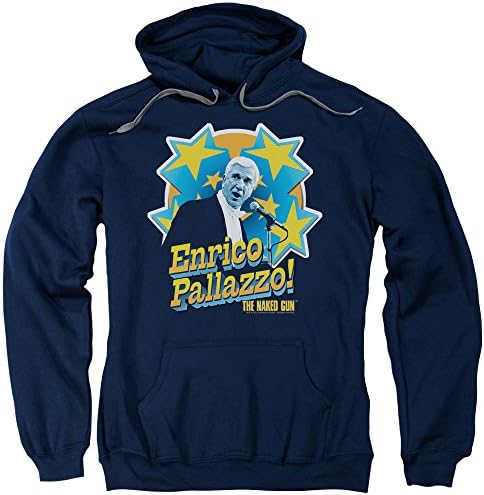 The Naked Gun Crime Comedy Movie Its Enrico Pallazzo Adult Pull-Over Hoodie