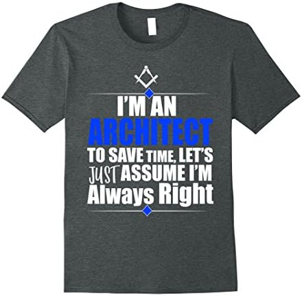 Mens Storecastle: I'M An Architect Assume I'M Right Funny T-Shirt XL Dark Heather