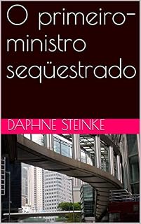 Livro O primeiro-ministro seqüestrado
