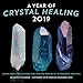 A Year of Crystal Healing 2019: 16-Month Calendar - September 2018 through December 2019 by 
