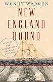 New England Bound: Slavery and Colonization in Early America