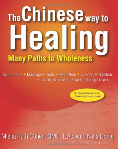 The chinese way to healing: many paths to wholeness