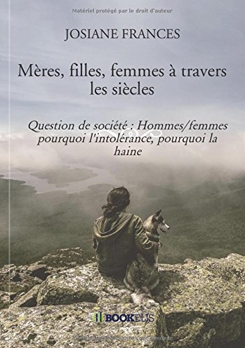 Mères, filles, femmes à travers les siècles by (Paperback)