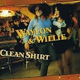 Waylon Jennings Album: «Waylon & Willie: Clean Shirt» (Front side) Waylon Jennings Album: «Waylon & Willie: Clean Shirt» (Front side)