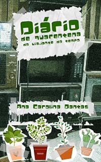 Livro Diário de quarentena do viajante do tempo